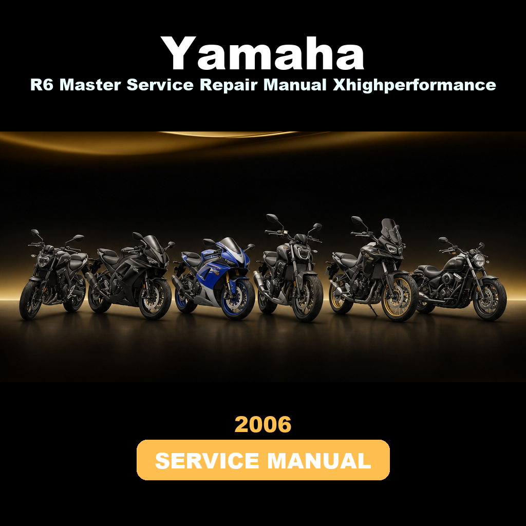 2006 YAMAHA R6 Master Service Repair Manual Xhighperformance