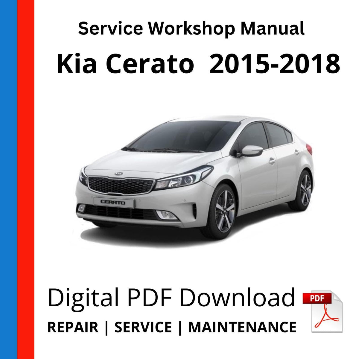 Kia Cerato Forte 2015-2018 Service Workshop Manual