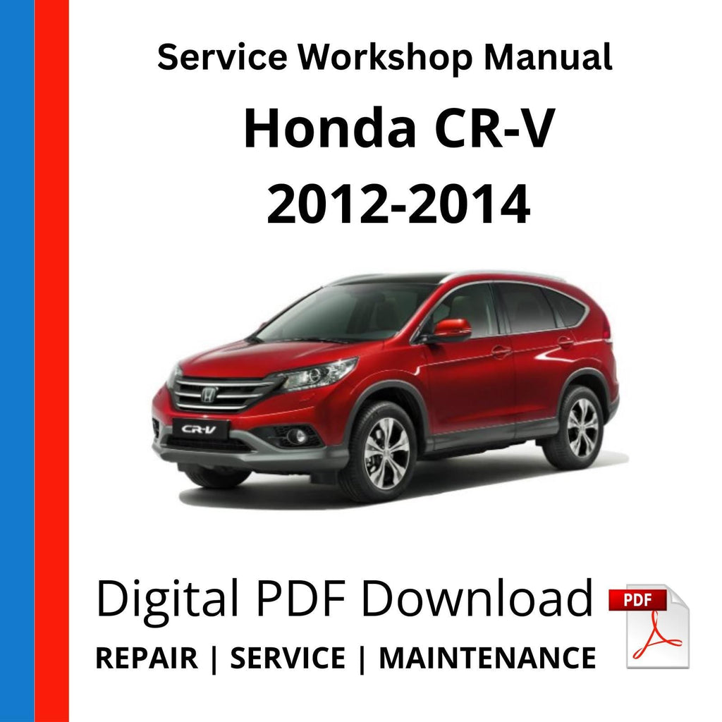 Honda CR-V 2012-2014 Service Workshop Manual