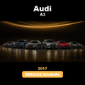 2017 AUDI A3 Download Service & Repair Manual