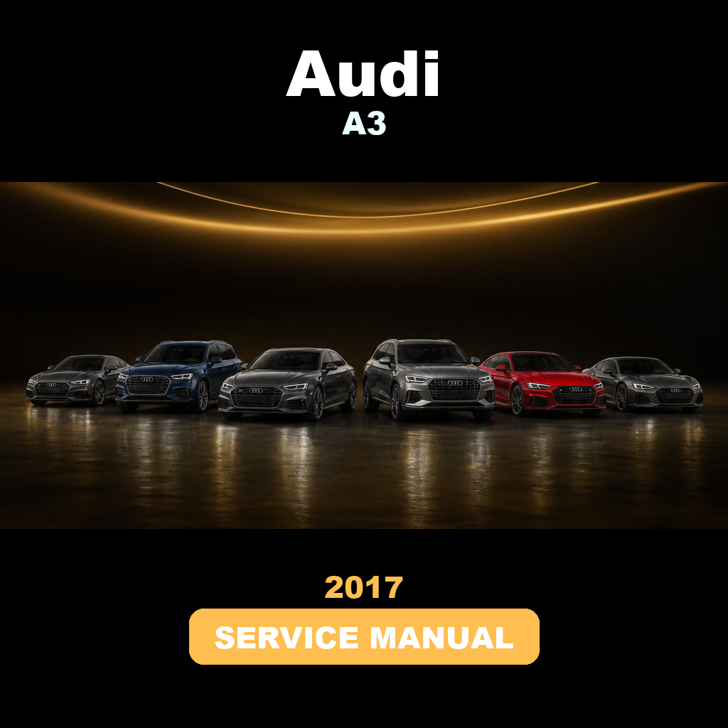 2017 AUDI A3 Download Service & Repair Manual