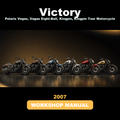 2007 Polaris VICTORY Vegas, Vagas Eight-Ball, Kingpin, Kingpin Tour Motorcycle Workshop Service Repair Manual