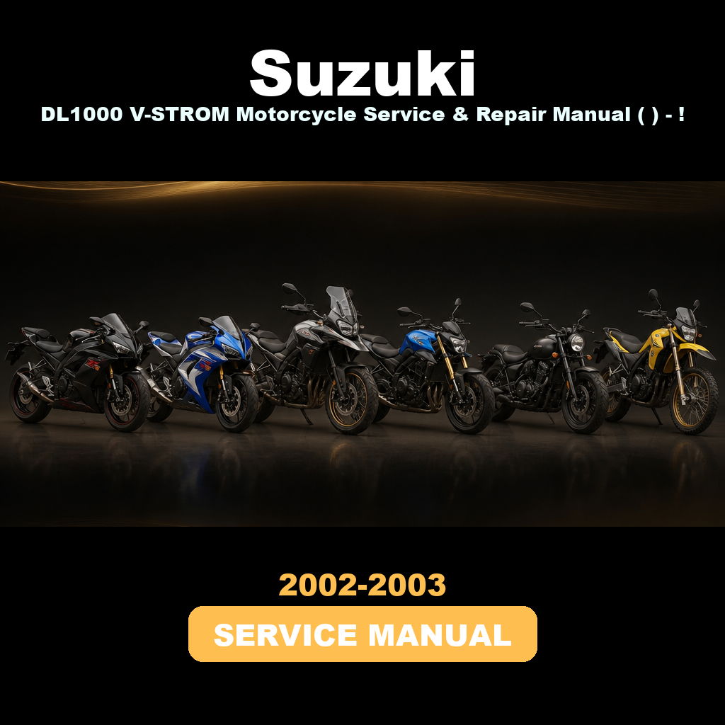 SUZUKI DL1000 V-STROM Motorcycle Service & Repair Manual (2002 2003) - !