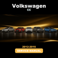 2012-2015 VOLKSWAGEN CC Service & Repair Manual