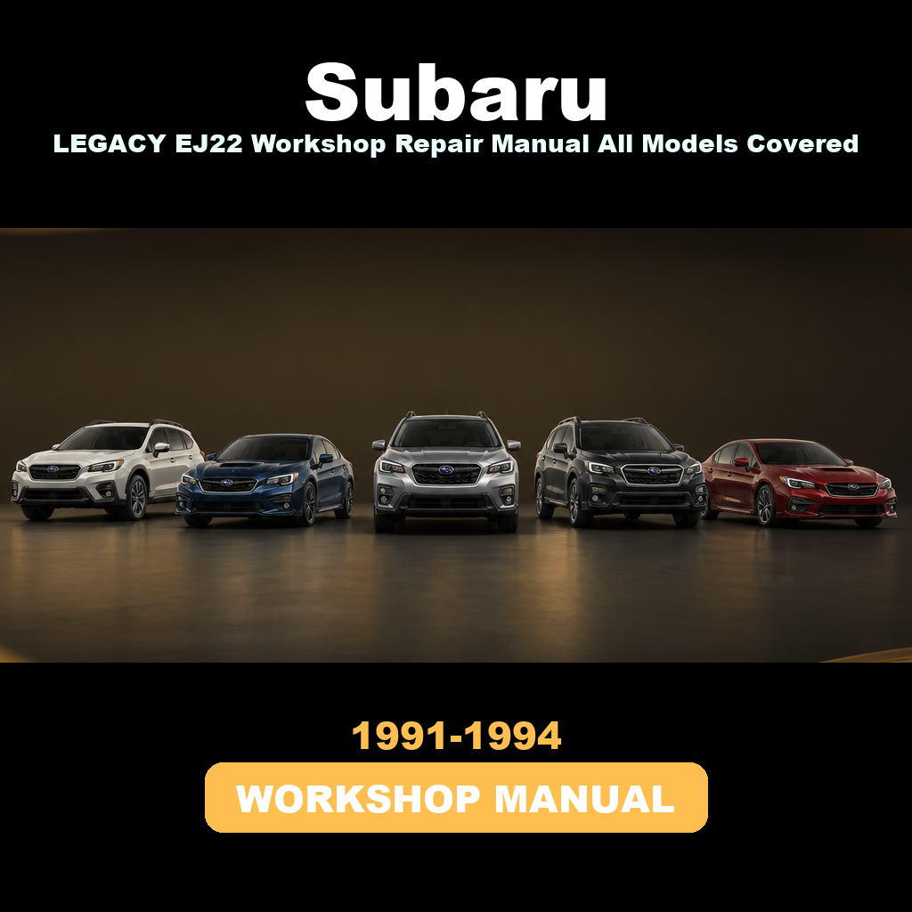 SUBARU LEGACY EJ22 Workshop Repair Manual All 1991-1994 Models Covered