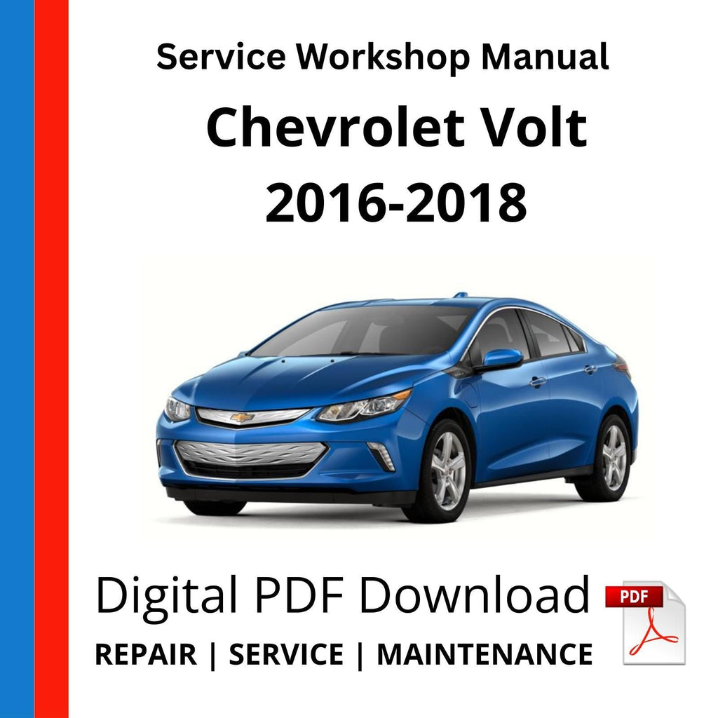 Chevrolet Volt 2016-2018 Service Workshop Manual