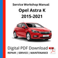 Opel Astra K 2015-2021 Service Workshop Manual