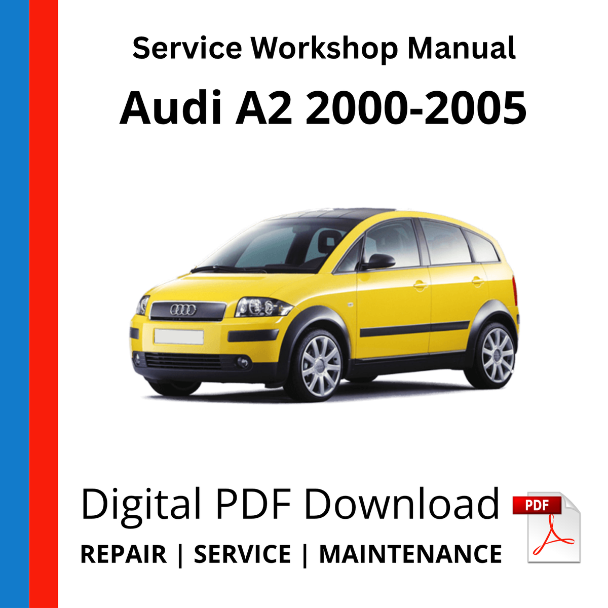 Audi A2 2000-2005 Service Workshop Manual
