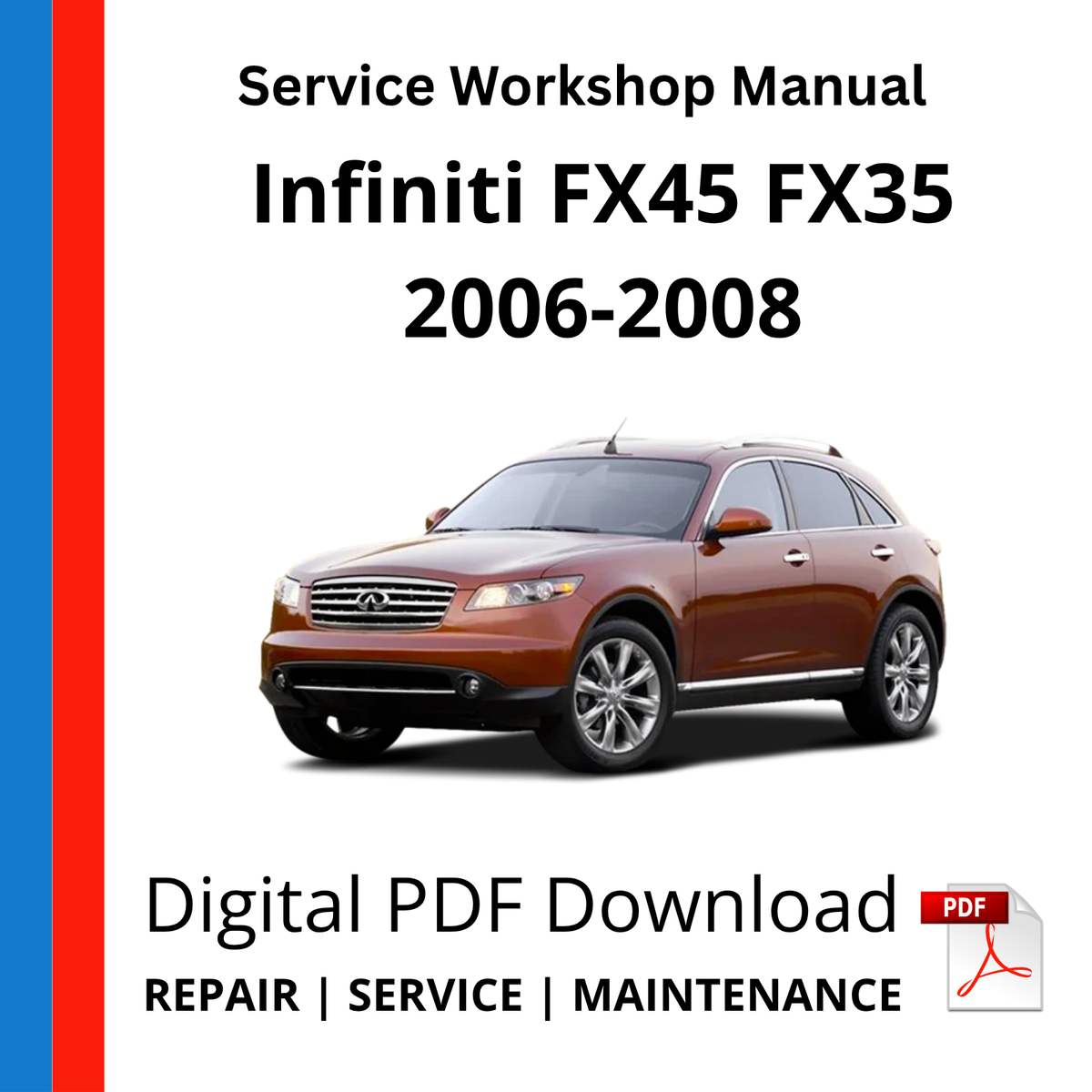 Infiniti FX45 FX35 2006-2008 Service Workshop Manual