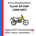 Suzuki DR Z400 (2000-2007) Service Workshop Manual