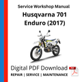 Husqvarna 701 Enduro (2017) Service Workshop Manual