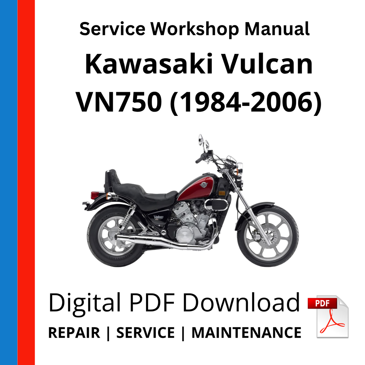 Kawasaki Vulcan VN750 (1984-2006) Service Workshop Manual