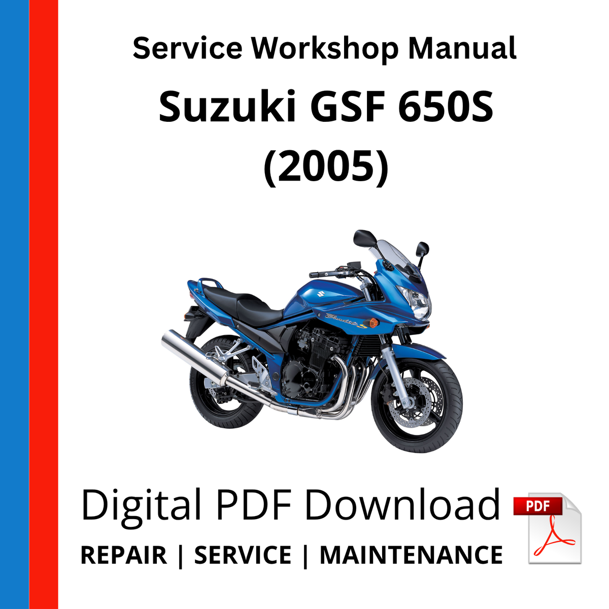 Suzuki GSF 650S (2005) Service Workshop Manual