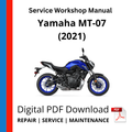 Yamaha MT-07 (2021) Service Workshop Manual