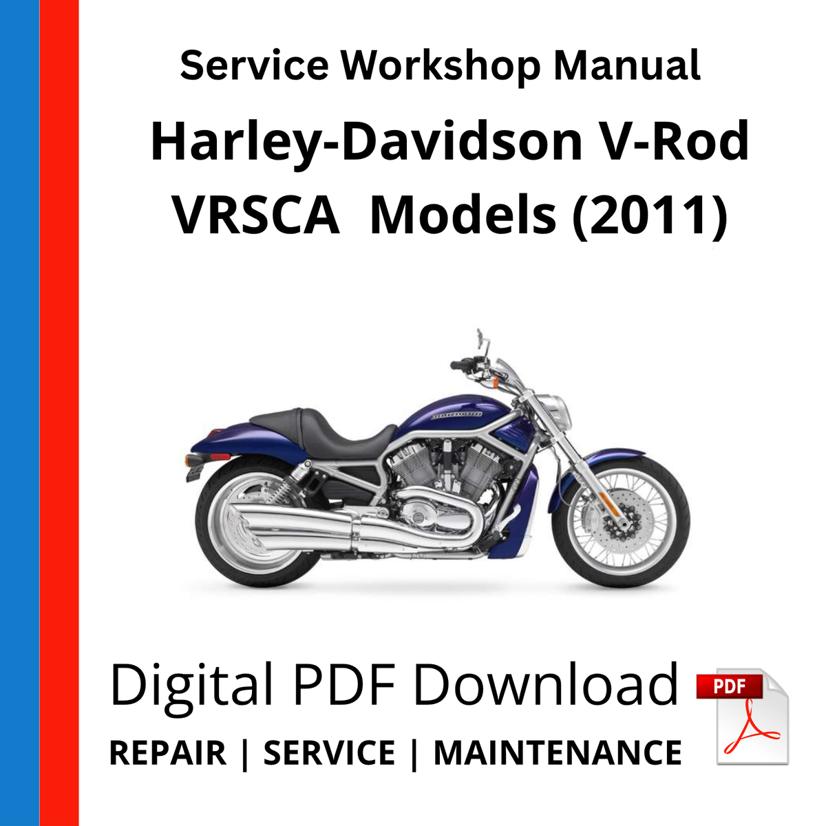 Harley-Davidson V-Rod VRSCA Models (2011) Service Workshop Manual