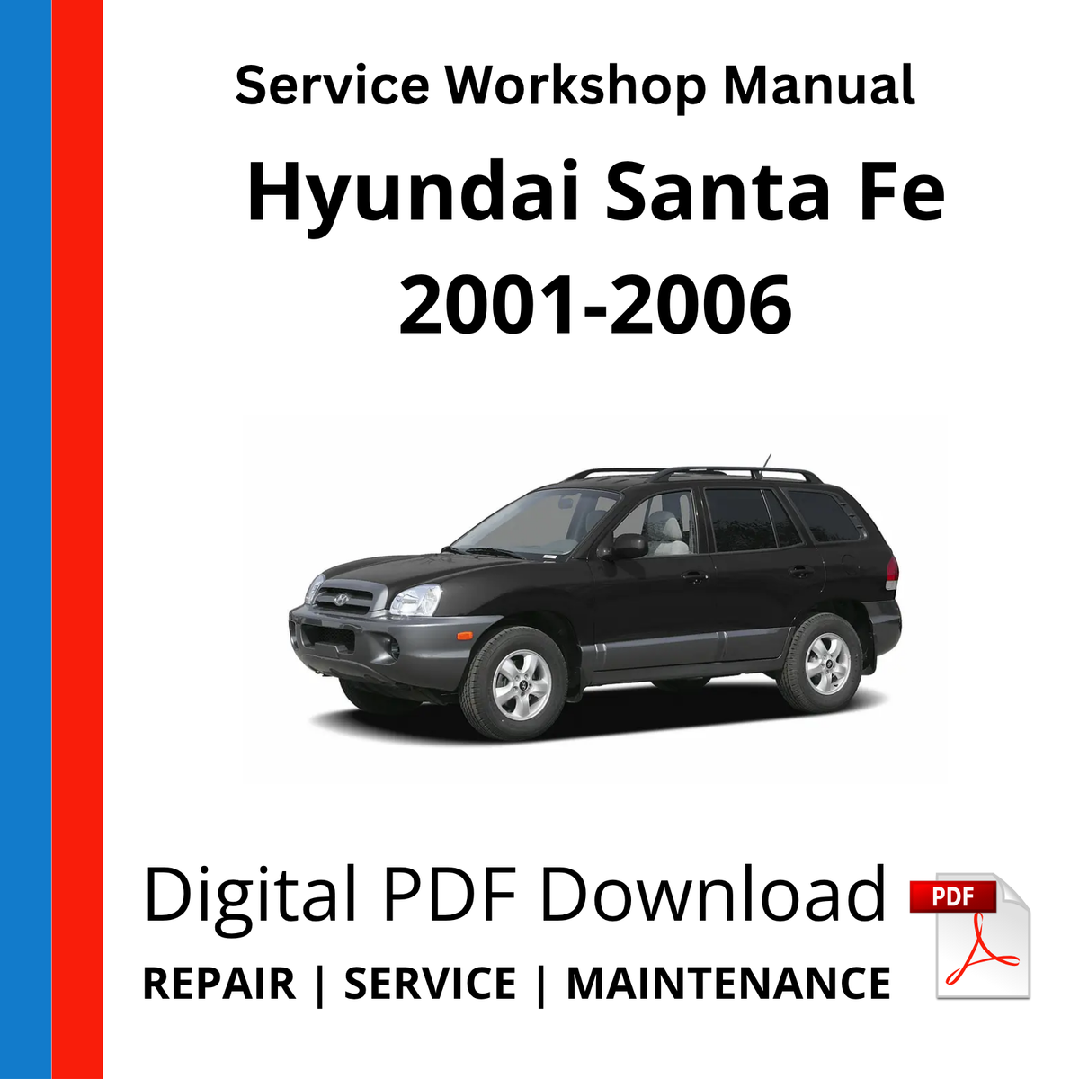 Hyundai Santa Fe 2001-2006 Service Workshop Manual
