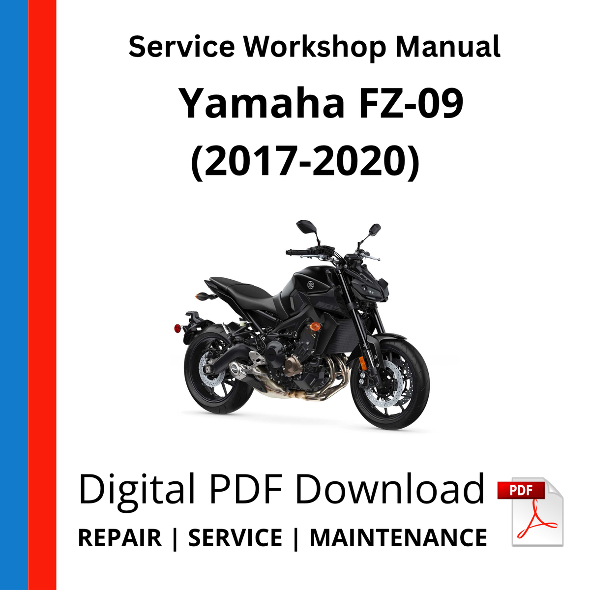 Yamaha FZ-09 (2017-2020) Service Workshop Manual