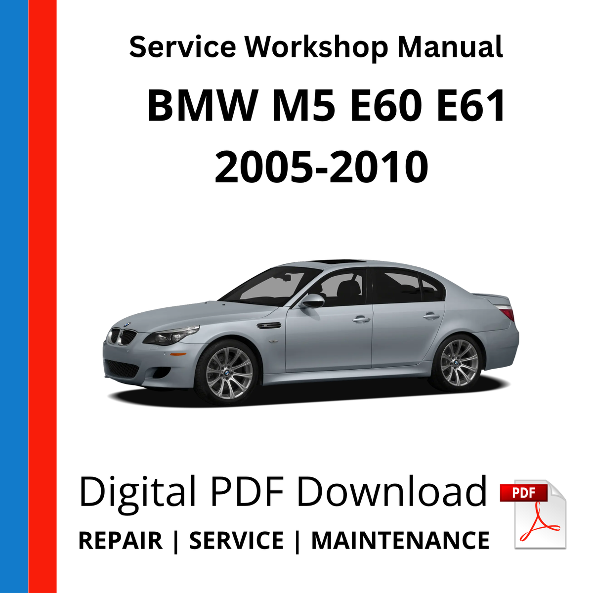 BMW M5 E60 E61 2005-2010 Service Workshop Manual