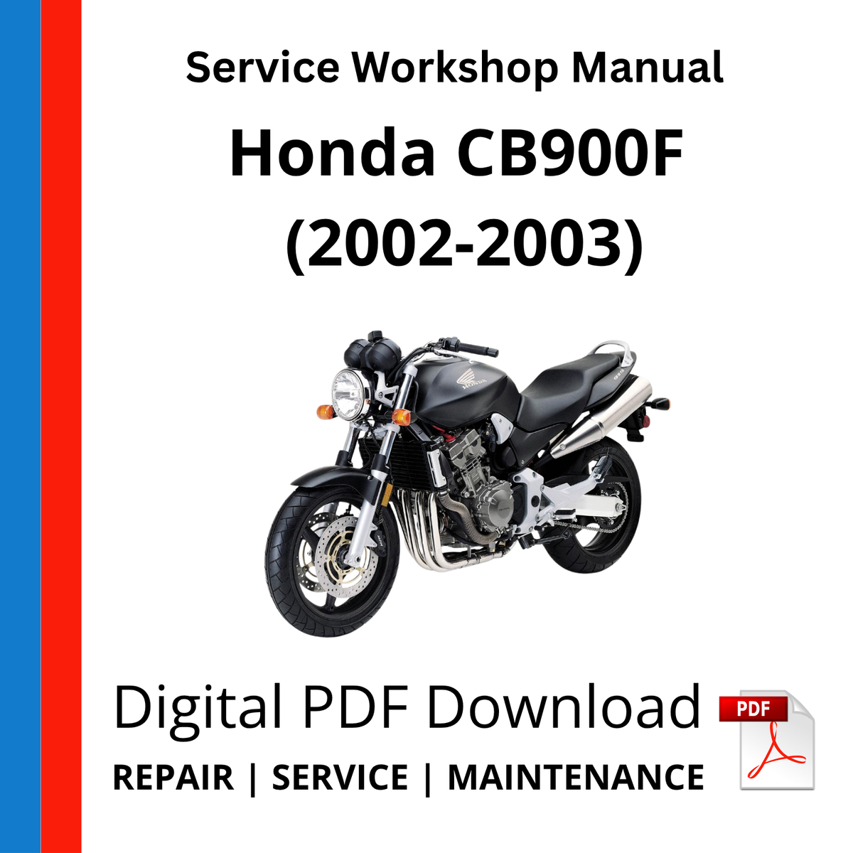 Honda CB900F (2002-2003) Service Workshop Manual