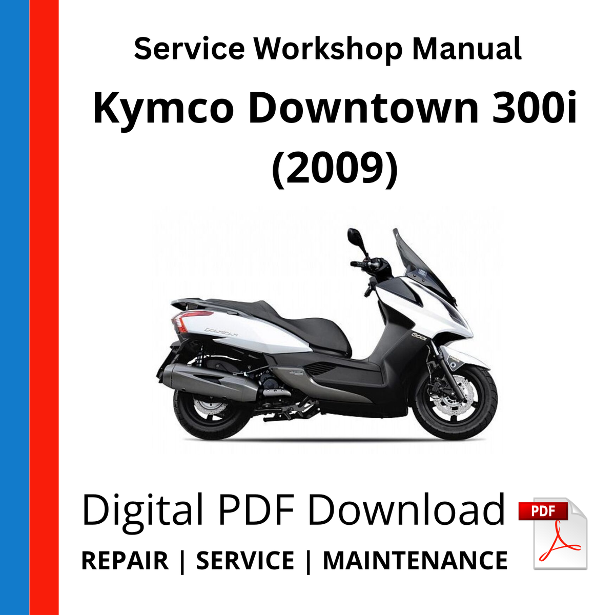 Kymco Downtown 300i (2009) Service Workshop Manual