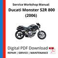 Ducati Monster S2R 800 (2006) Service Workshop Manual