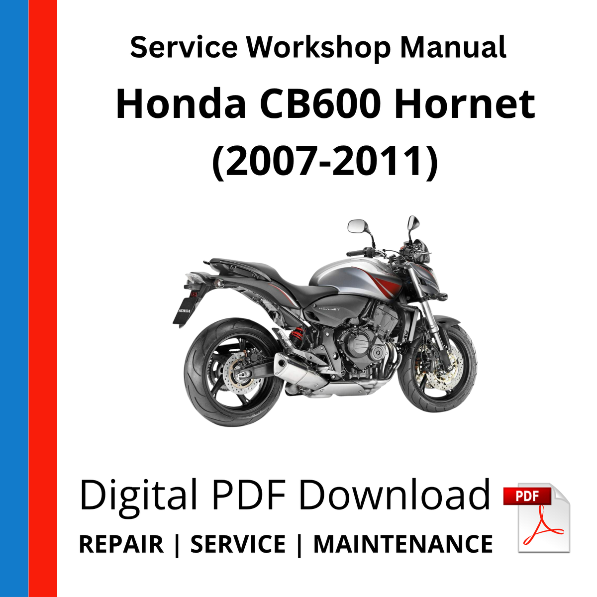 Honda CB600 Hornet (2007-2011) Service Workshop Manual
