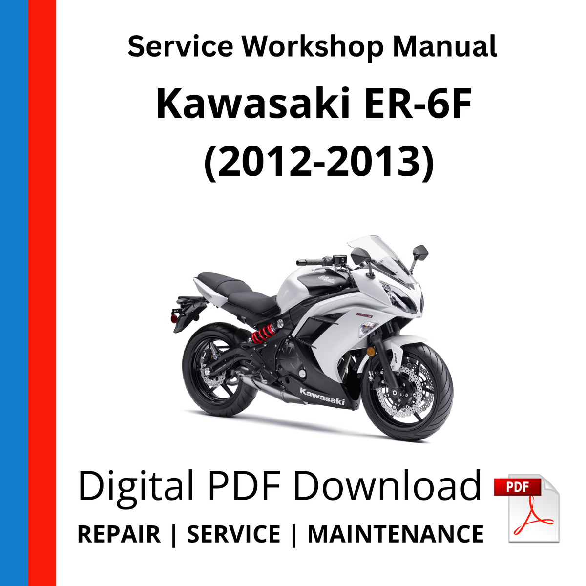 Kawasaki ER-6F (2012-2013) Service Workshop Manual