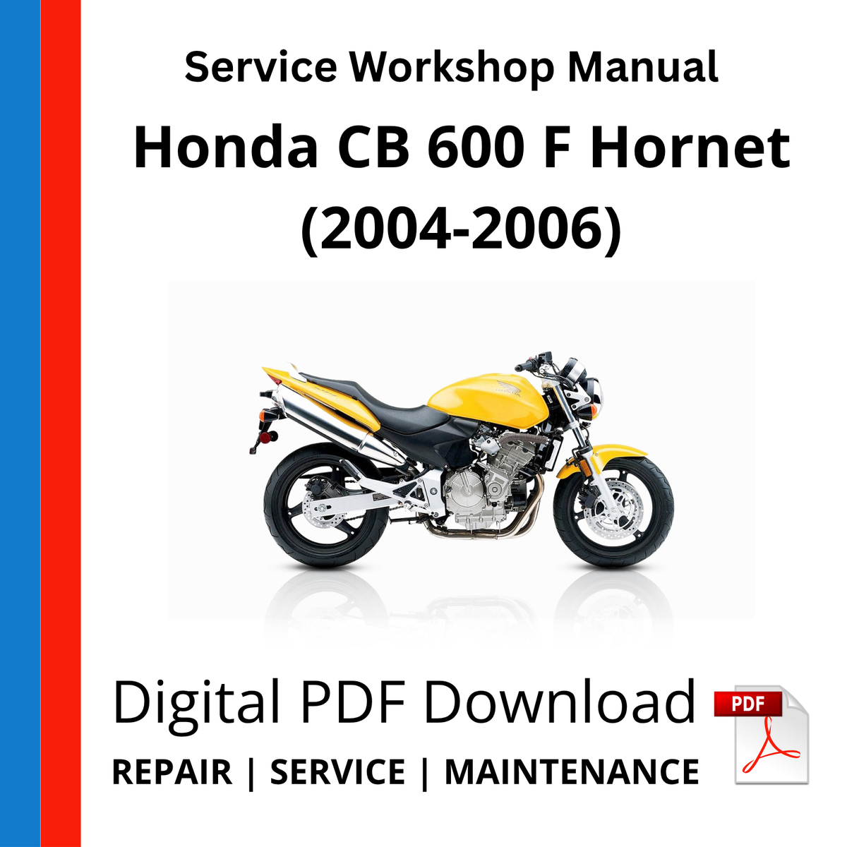Honda CB 600 F Hornet (2004-2006) Service Workshop Manual