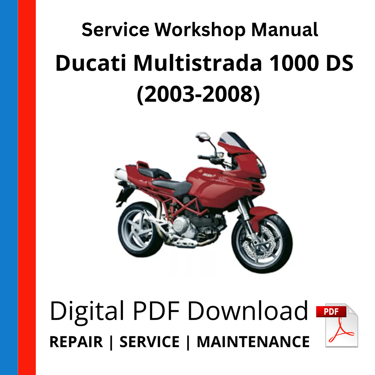 Ducati Multistrada 1000 DS (2003-2008) Service Workshop Manual