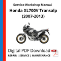 Honda XL700V Transalp (2007-2013) Service Workshop Manual