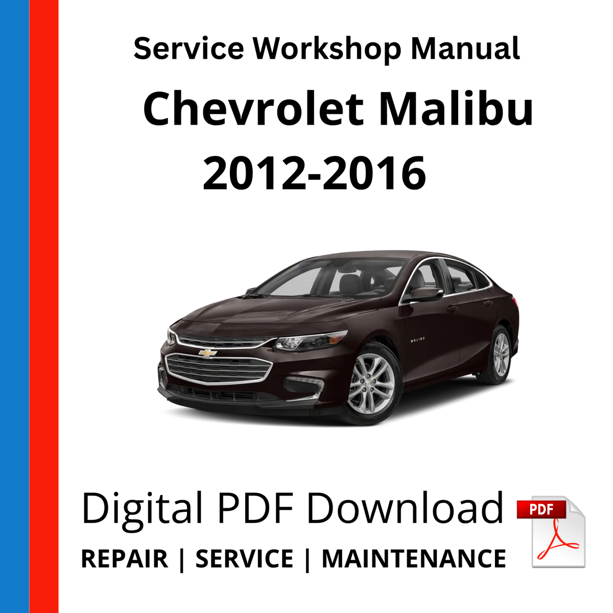 Chevrolet Malibu 2012-2016 Service Workshop Manual