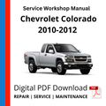Chevrolet Colorado 2010-2012 Service Workshop Manual