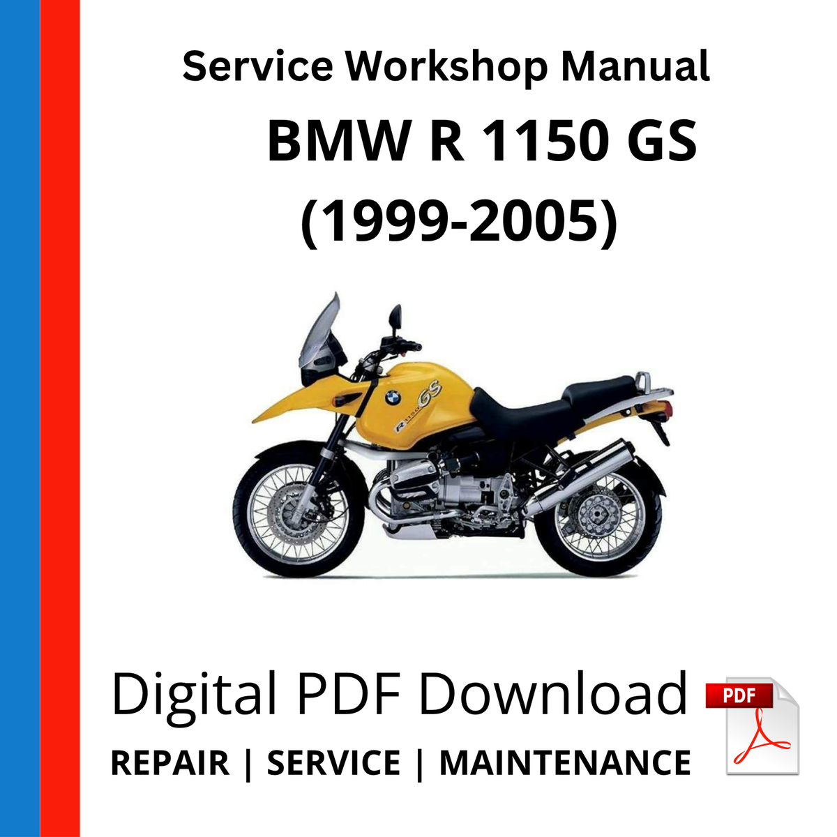 BMW R 1150 GS (1999-2005) Service Workshop Manual
