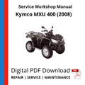 Kymco MXU 400 (2008) Service Workshop Manual
