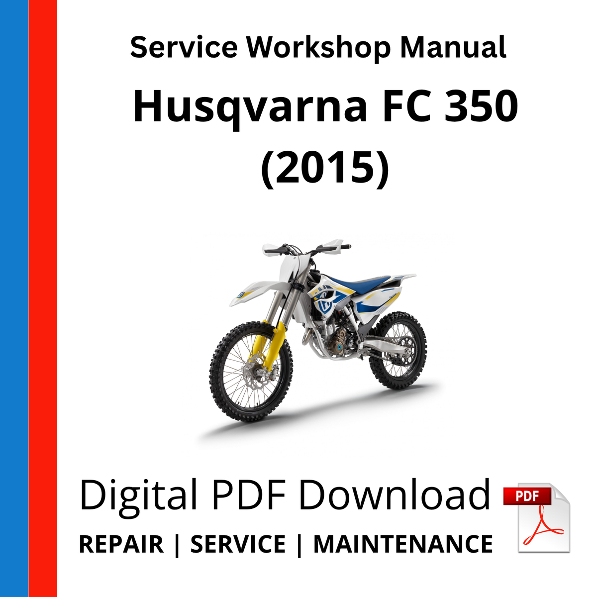 Husqvarna FC 350 (2015) Service Workshop Manual