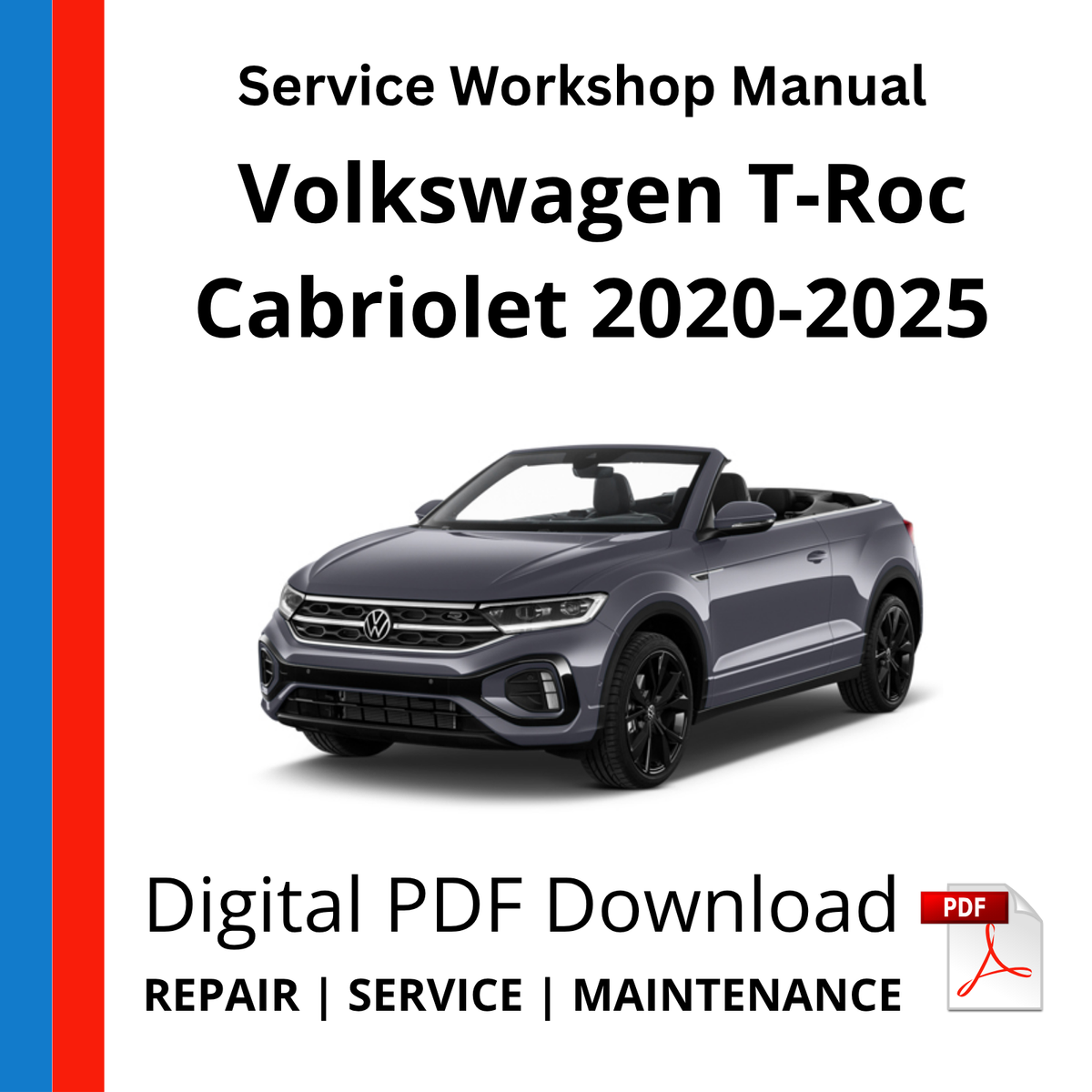 Volkswagen T-Roc Cabriolet 2020-2025 Service Workshop Manual
