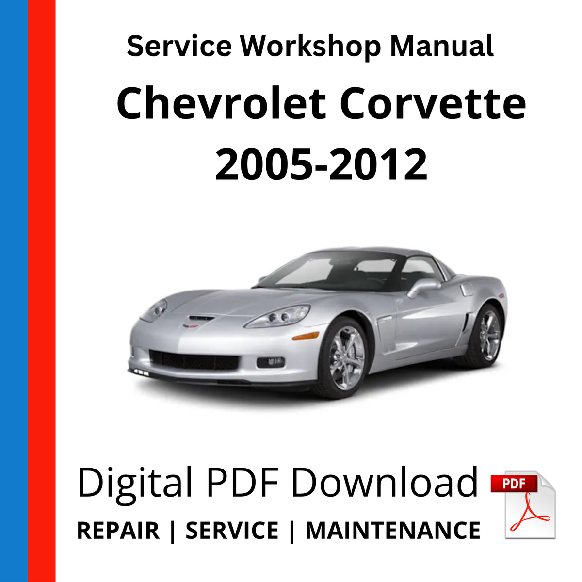 Chevrolet Corvette C6 2005-2012 Service Workshop Manual