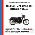 BENELLI IMPERIALE 400 BJ400-8 2020+ Service Workshop Manual