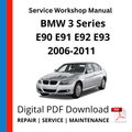 BMW 3 Series E90 E91 E92 E93 2006-2011 Service Workshop Manual