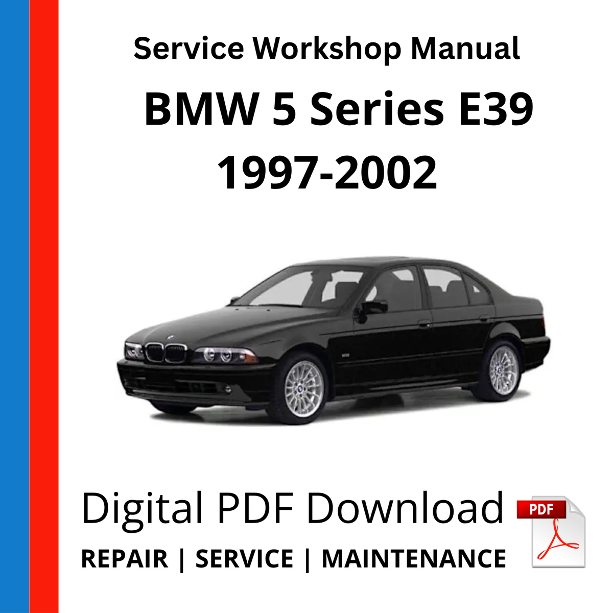 BMW 5 Series E39 1997-2002 Service Workshop Manual