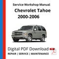 Chevrolet Tahoe 2000-2006 Service Workshop Manual
