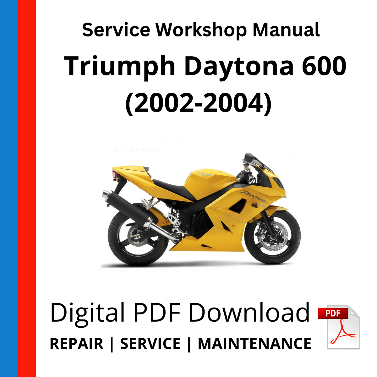Triumph Daytona 600 (2002-2004) Service Workshop Manual