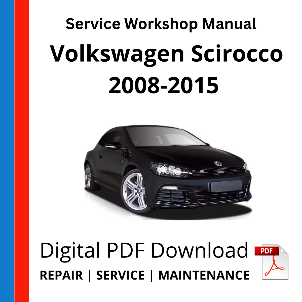 Volkswagen Scirocco 2008-2015 Service Workshop Manual