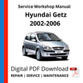 Hyundai Getz 2002-2006 Service Workshop Manual