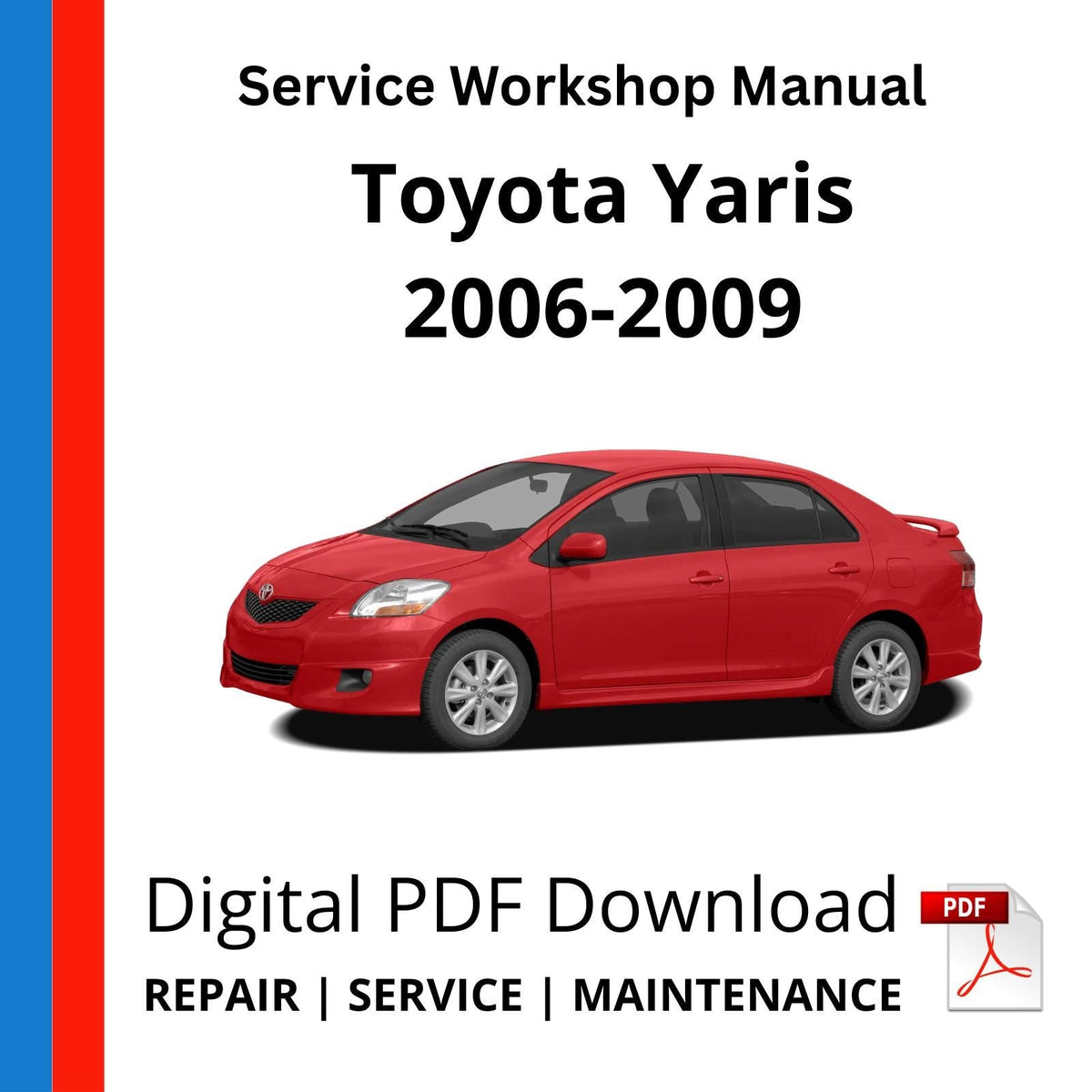 Toyota Yaris 2006-2009 Service Workshop Manual