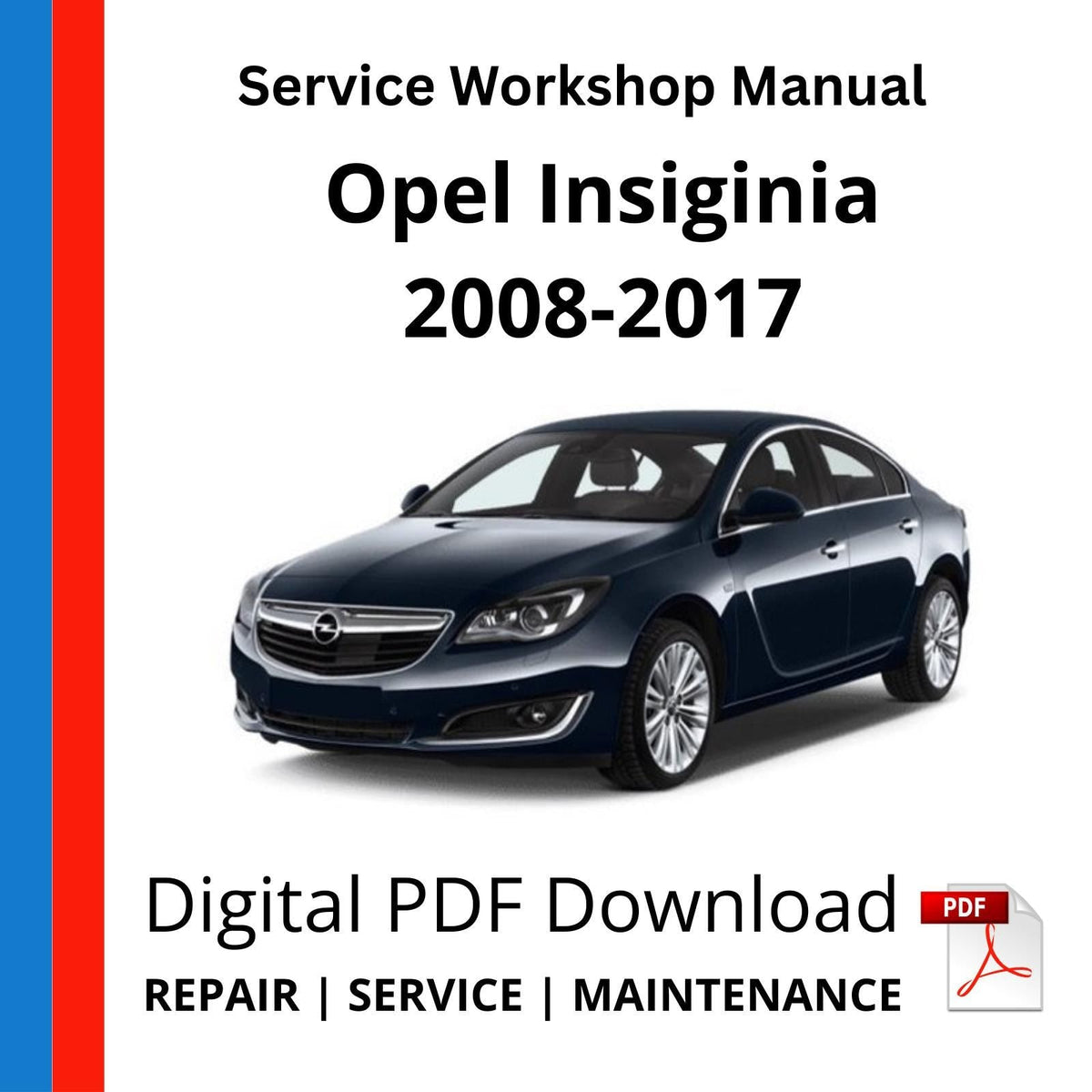 Opel Insignia 2008-2017 Service Workshop Manual