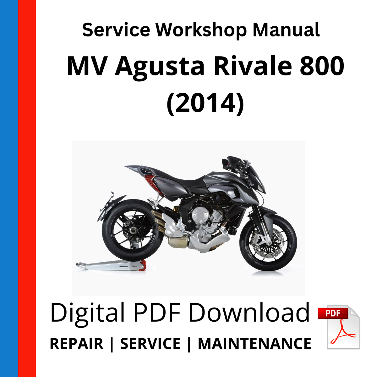 MV Agusta Rivale 800 (2014) Service Workshop Manual