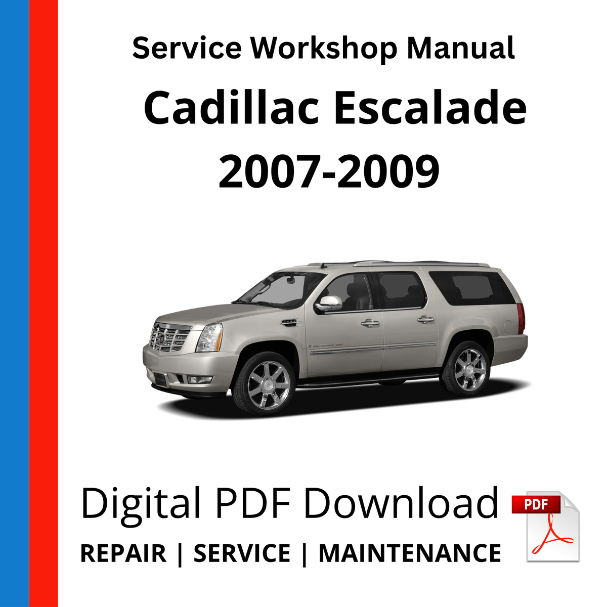 Cadillac Escalade 2007-2009 Service Workshop Manual