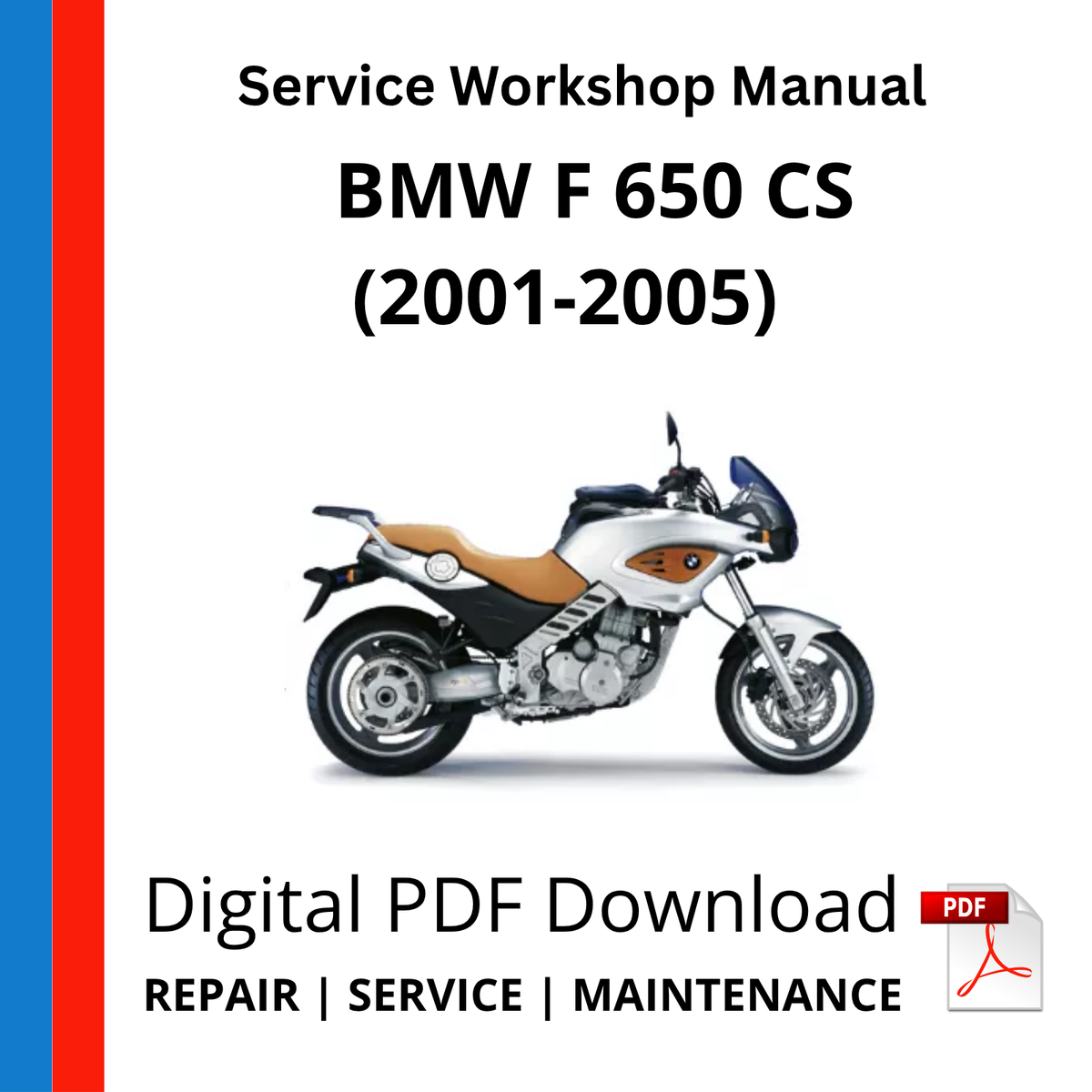 BMW F 650 CS (2001-2005) Service Workshop Manual