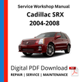 Cadillac SRX 2004-2008 Service Workshop Manual
